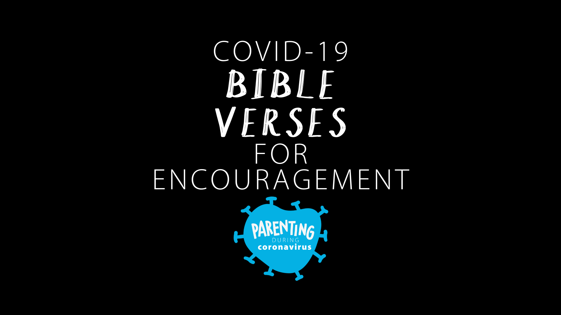 Covid-19 Bible Verses for Encouragement