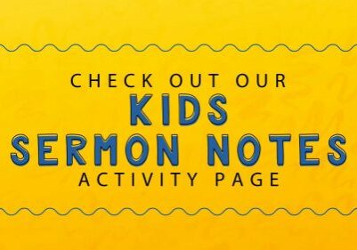 Copy of KIDS SERMON NOTES (1)